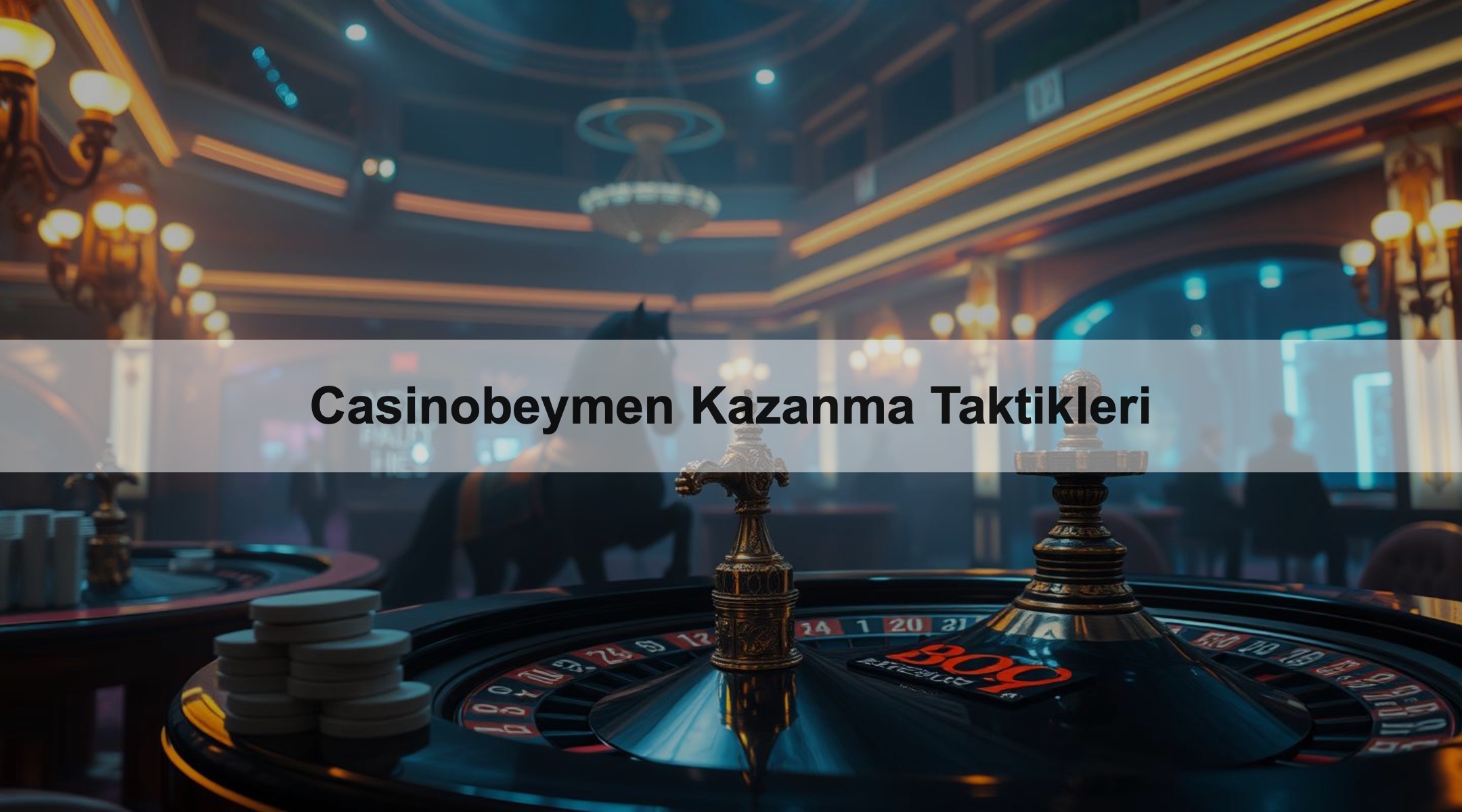 Casinobeymen Kazanma Taktikleri
